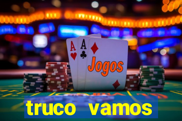 truco vamos torneios online